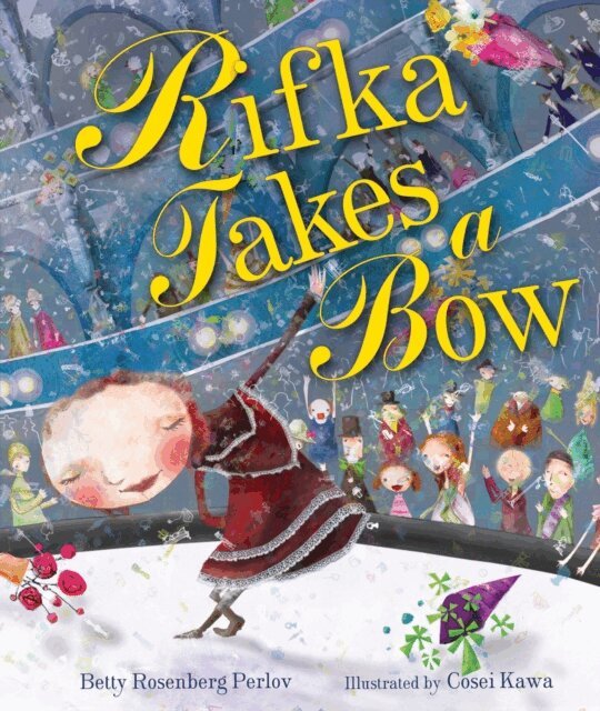Betty Rosenberg Perlov - Rifka Takes a Bow, E-bok