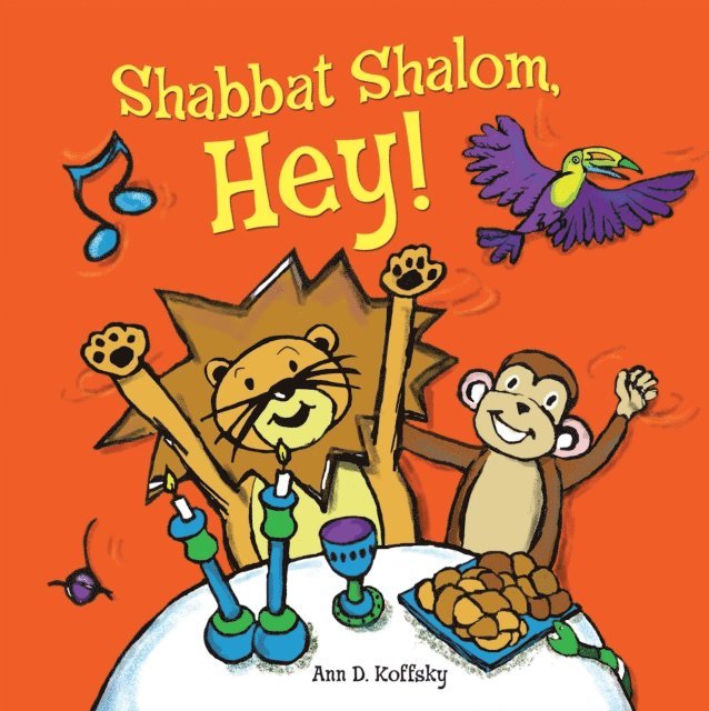 Ann D. Koffsky - Shabbat Shalom, Hey!, E-bok