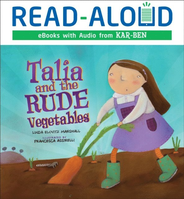 Linda Elovitz Marshall - Talia and the Rude Vegetables, E-bok