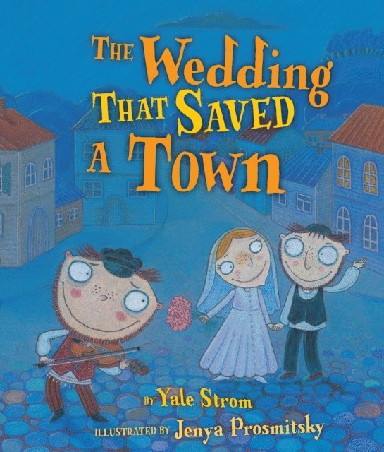 Yale Strom - Wedding That Saved a Town, E-bok