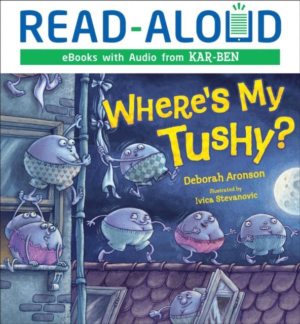Deborah Aronson - Where's My Tushy?, E-bok