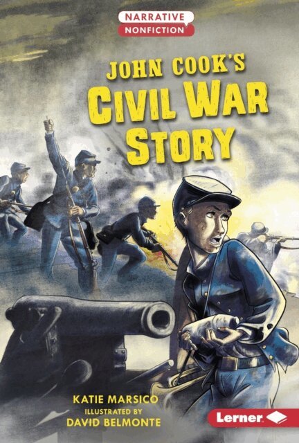 Katie Marsico - John Cook's Civil War Story, E-bok