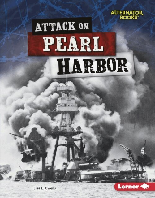 Lisa L. Owens - Attack on Pearl Harbor, E-bok