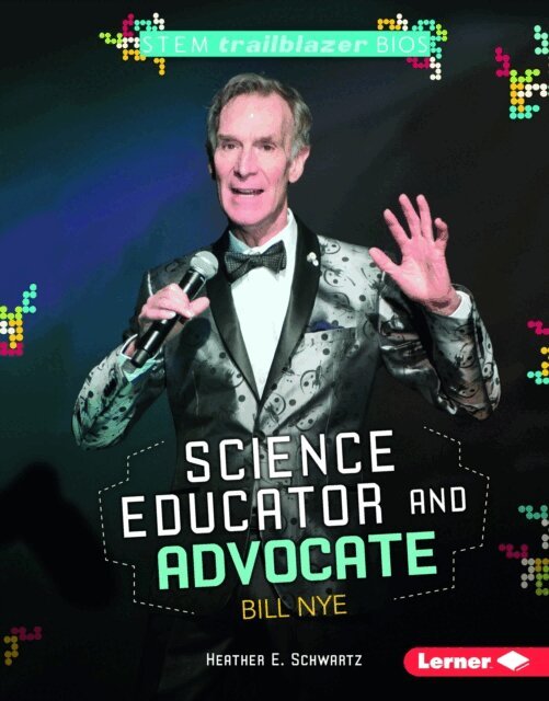 Heather E. Schwartz - Science Educator and Advocate Bill Nye, E-bok