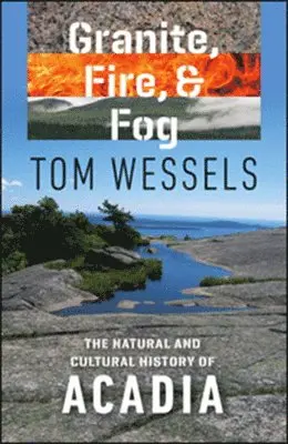 Tom Wessels - Granite, Fire, and Fog, Häftad. Tillgänglighet: Tillfälligt slut