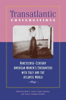 Beth L. Lueck, Sirpa Salenius, Nancy Lusignan Schultz - Transatlantic Conversations, Häftad. Tillgänglighet: Tillfälligt slut