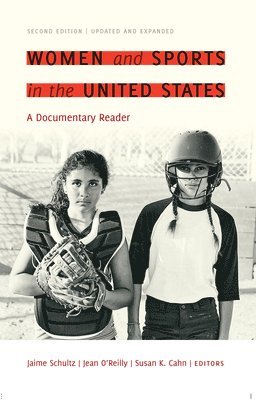 Jaime Schultz, Jean O’Reilly, Susan K. Cahn - Women and Sports in the United States, Häftad. Tillgänglighet: Lägg i varukorg