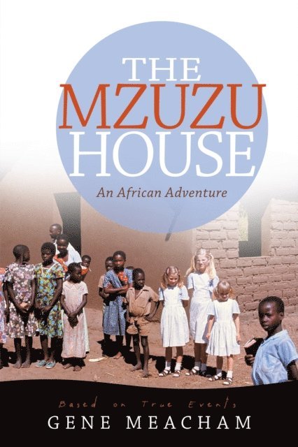 Gene Meacham - Mzuzu House, E-bok. Tillgänglighet: Lägg i varukorg