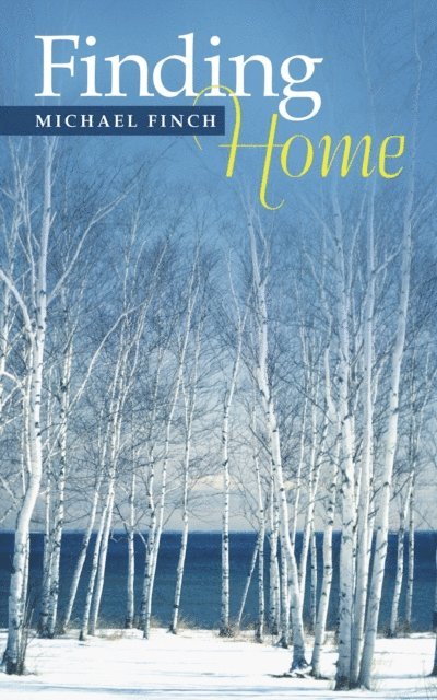 Michael Finch - Finding Home, E-bok