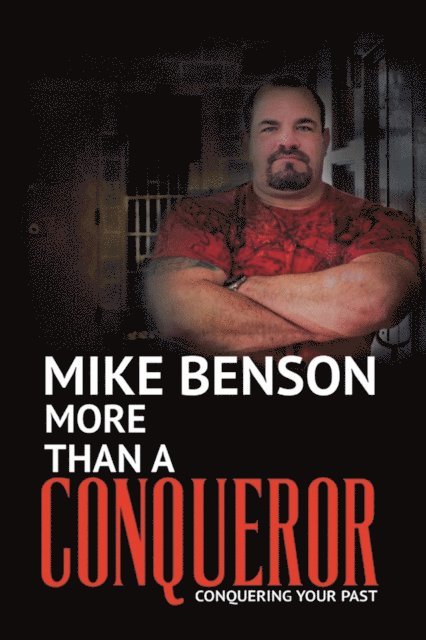 Mike Benson - More Than a Conqueror, E-bok