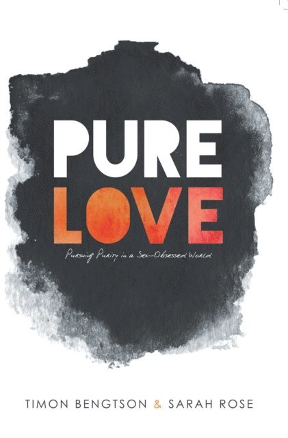 Sarah Rose, Timon Bengtson - Pure Love, E-bok