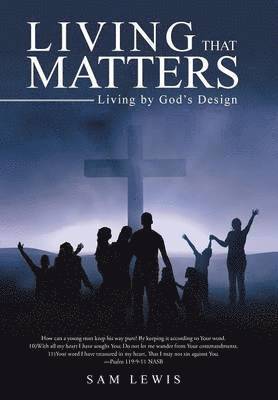 Sam Lewis - Living that Matters, Inbunden. Tillgänglighet: Lägg i varukorg