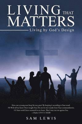 Sam Lewis - Living that Matters, Häftad. Tillgänglighet: Lägg i varukorg
