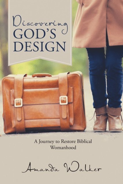 Amanda Walker - Discovering God's Design, E-bok. Tillgänglighet: Lägg i varukorg
