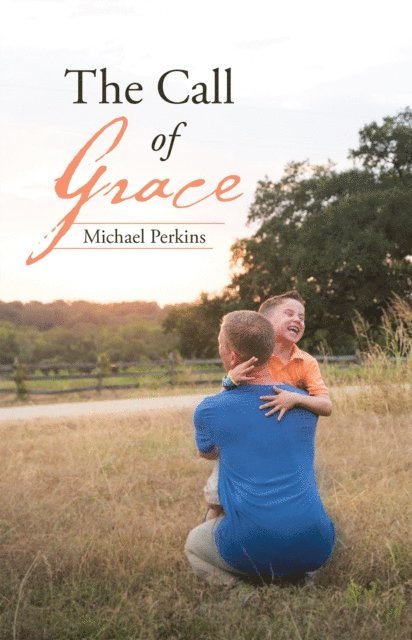 Michael Perkins - Call of Grace, E-bok