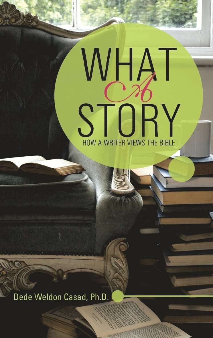 Dede Weldon Casad - What a Story, Inbunden
