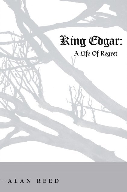 Alan Reed - King Edgar, E-bok