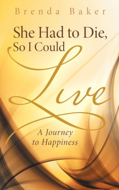 Brenda Baker - She Had to Die, so I Could Live, E-bok