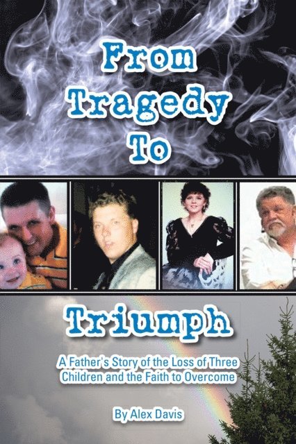 Alex Davis - From Tragedy to Triumph, E-bok