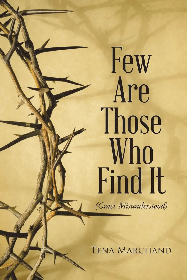 Tena Marchand - Few Are Those Who Find It, Häftad. Tillgänglighet: Lägg i varukorg