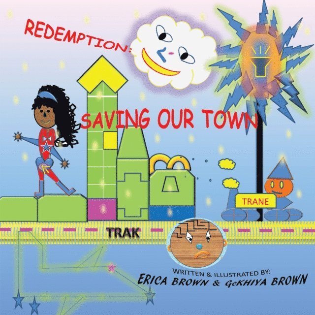 Ge'Khiya Brown, Erica Brown - Redemption: Saving Our Town, E-bok