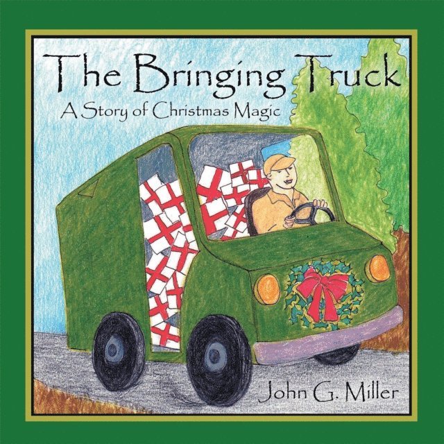 John G. Miller - Bringing Truck, E-bok