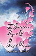 Spiritual Heart of a Single Woman