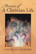 Memoirs of a Christian Life