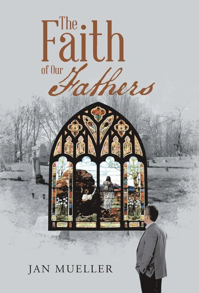 Jan Mueller - Faith of Our Fathers, Inbunden. Tillgänglighet: Lägg i varukorg