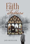 Faith of Our Fathers