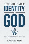 Discovering Your Identity in God