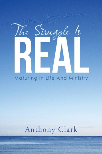 Anthony Clark - Struggle Is Real, E-bok