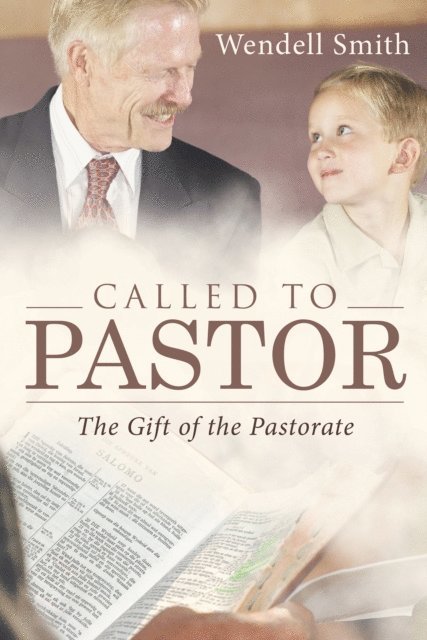 Wendell Smith - Called to Pastor, E-bok