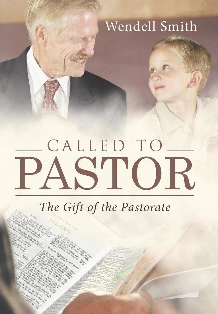 Wendell Smith - Called to Pastor, Inbunden