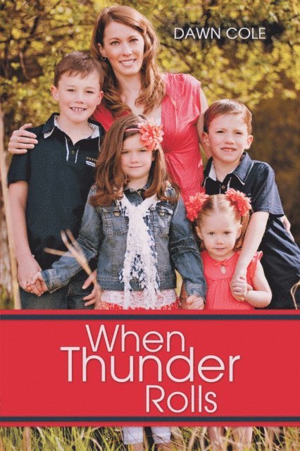 Dawn Cole - When Thunder Rolls, E-bok
