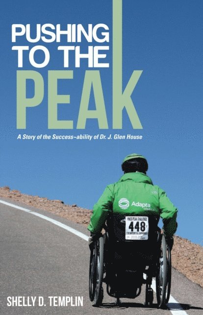 Shelly D. Templin - Pushing to the Peak, E-bok