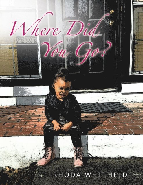 Rhoda Whitfield - Where Did You Go?, E-bok