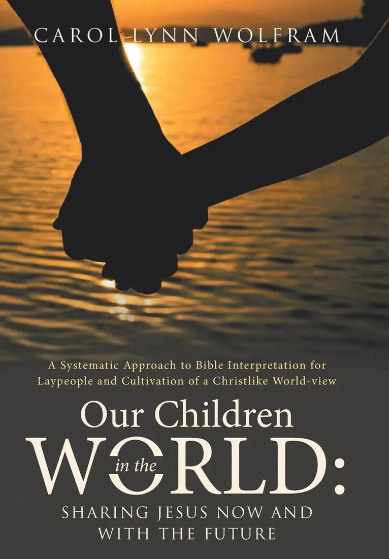 Carol Lynn Wolfram - Our Children in the World, Inbunden. Tillgänglighet: Lägg i varukorg