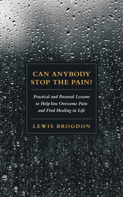 Lewis Brogdon - Can Anybody Stop the Pain?, E-bok