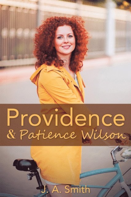 J. A. Smith - Providence & Patience Wilson, E-bok