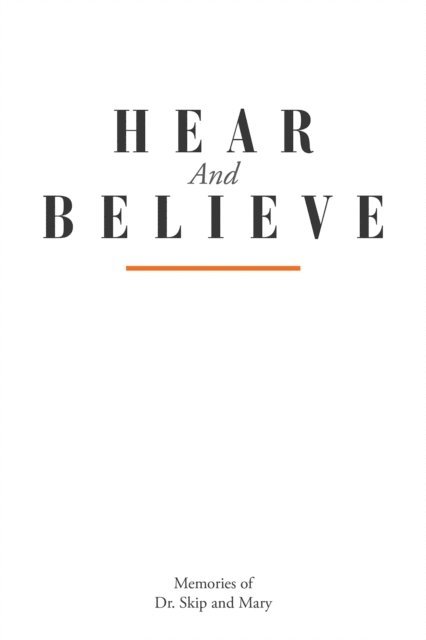 Dr. Skip, Mary - Hear and Believe, E-bok