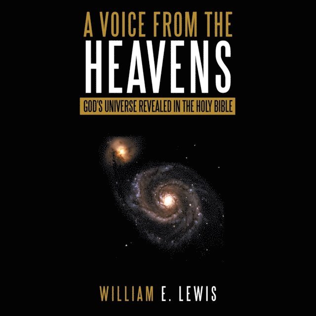 William E. Lewis - Voice from the Heavens, E-bok