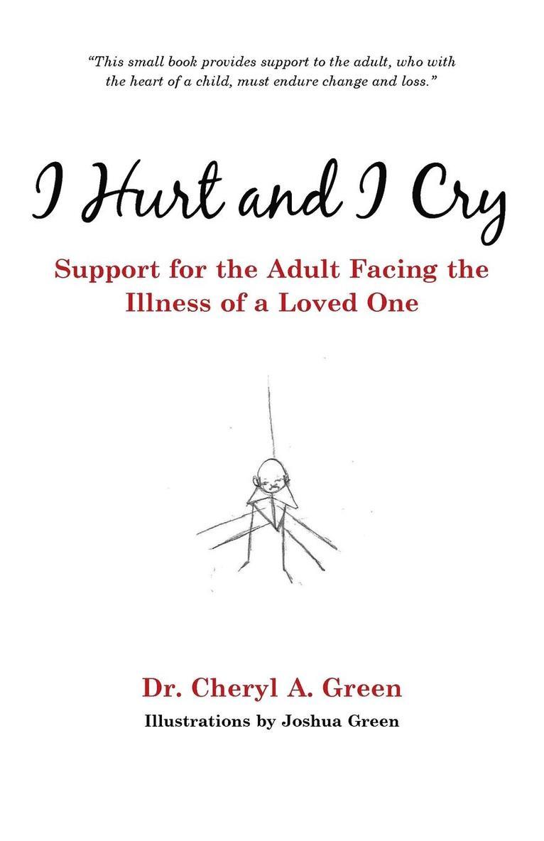 Cheryl A Green - I Hurt and I Cry, Häftad. Tillgänglighet: Lägg i varukorg