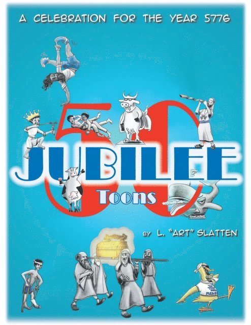 L. &quote;Art&quote; Slatten - 50 Jubilee Toons, E-bok