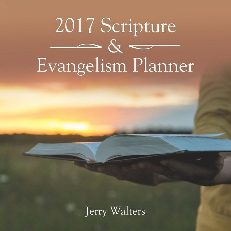 Jerry Walters - 2017 Scripture & Evangelism Planner, Häftad