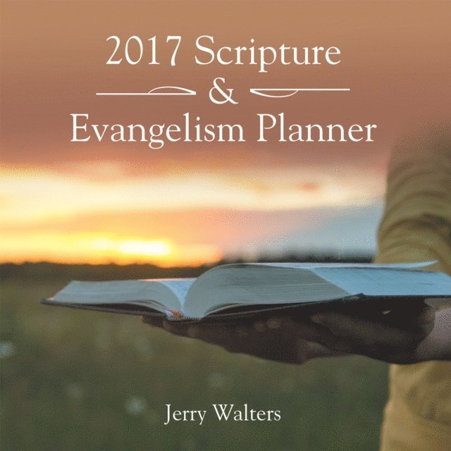 Jerry Walters - 2017 Scripture & Evangelism Planner, E-bok