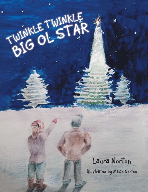 Laura Norton - Twinkle Twinkle Big Ol Star, E-bok