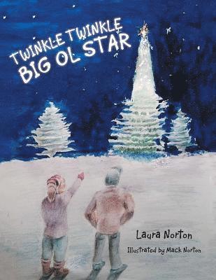 Laura Norton - Twinkle Twinkle Big Ol Star, Häftad