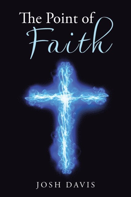 Josh Davis - Point of Faith, E-bok