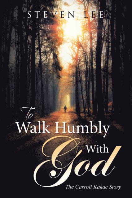 Steven Lee - To  Walk Humbly with God, E-bok